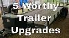 5 Worthy Trailer Upgrades